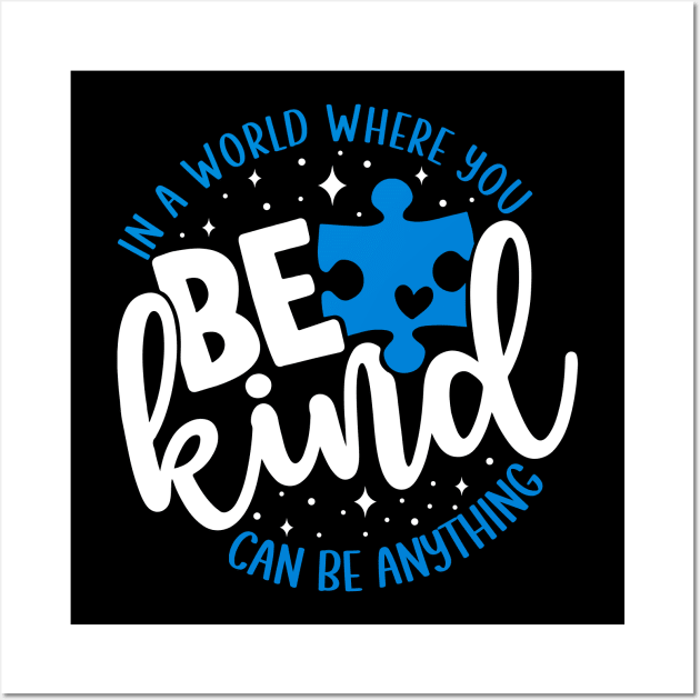 Blue Be Kind Autism Awareness Wall Art by Petra and Imata